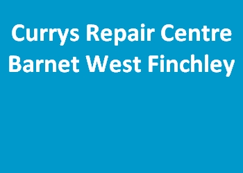 Currys Repair Centre Barnet West Finchley