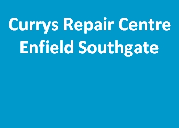 Currys Repair Centre Enfield Southgate