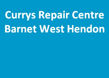 Currys Repair Centre Barnet West Hendon