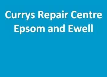 Currys Repair Centre Epsom and Ewell