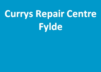 Currys Repair Centre Fylde