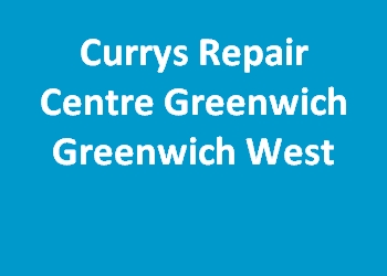 Currys Repair Centre Greenwich Greenwich West