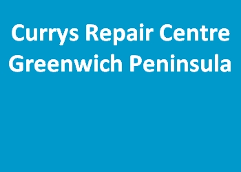 Currys Repair Centre Greenwich Peninsula