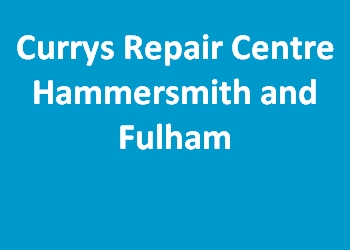 Currys Repair Centre Hammersmith and Fulham