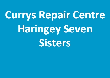 Currys Repair Centre Haringey Seven Sisters