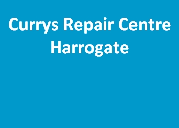 Currys Repair Centre Harrogate