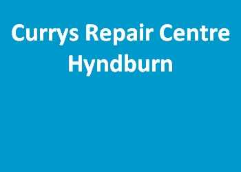 Currys Repair Centre Hyndburn