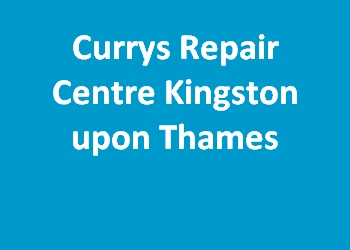 Currys Repair Centre Kingston upon Thames