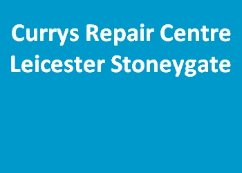 Currys Repair Centre Leicester Stoneygate