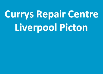 Currys Repair Centre Liverpool Picton