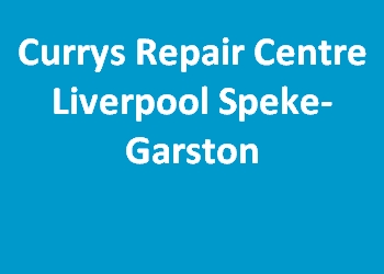 Currys Repair Centre Liverpool Speke-Garston