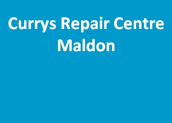 Currys Repair Centre Maldon