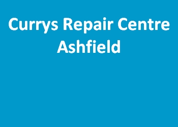 Currys Repair Centre Ashfield