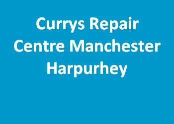 Currys Repair Centre Manchester Harpurhey