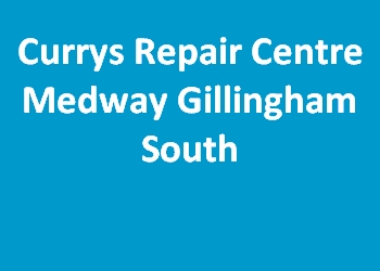 Currys Repair Centre Medway Gillingham South