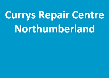 Currys Repair Centre Northumberland