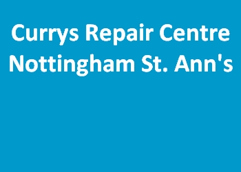 Currys Repair Centre Nottingham St. Ann's