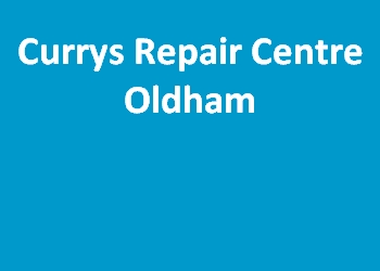 Currys Repair Centre Oldham