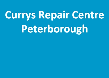 Currys Repair Centre Peterborough