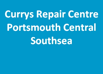 Currys Repair Centre Portsmouth Central Southsea