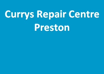 Currys Repair Centre Preston