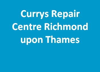 Currys Repair Centre Richmond upon Thames