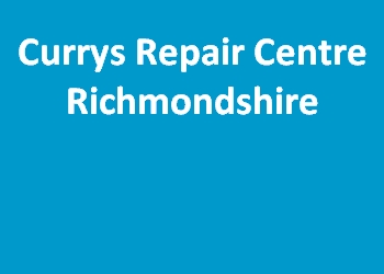Currys Repair Centre Richmondshire