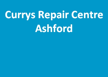 Currys Repair Centre Ashford