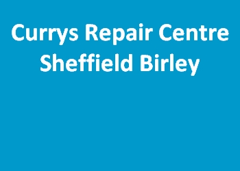 Currys Repair Centre Sheffield Birley