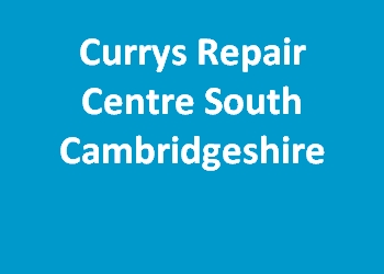 Currys Repair Centre South Cambridgeshire