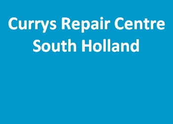 Currys Repair Centre South Holland