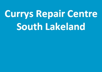 Currys Repair Centre South Lakeland