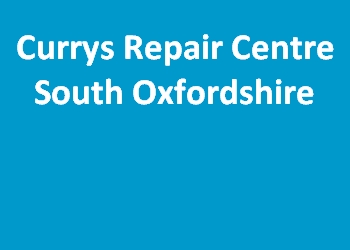 Currys Repair Centre South Oxfordshire