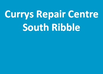 Currys Repair Centre South Ribble