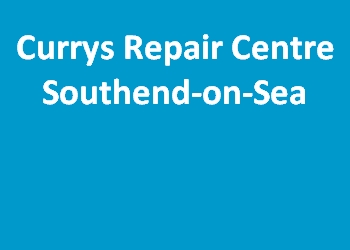 Currys Repair Centre Southend-on-Sea