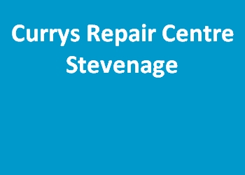 Currys Repair Centre Stevenage