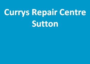 Currys Repair Centre Sutton