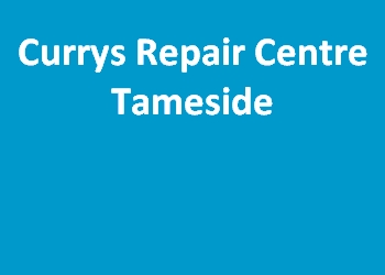 Currys Repair Centre Tameside