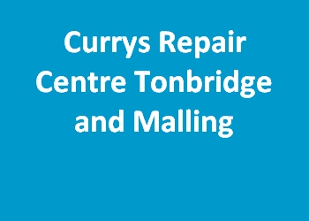 Currys Repair Centre Tonbridge and Malling