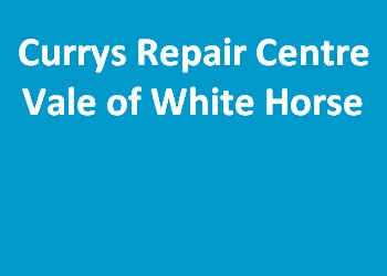 Currys Repair Centre Vale of White Horse