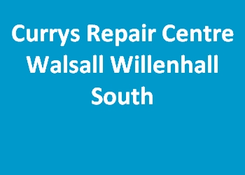 Currys Repair Centre Walsall Willenhall South