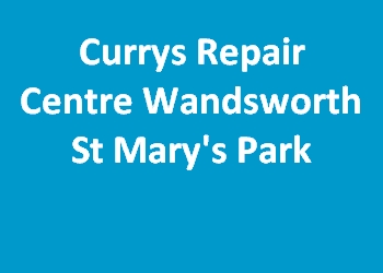 Currys Repair Centre Wandsworth St Mary's Park