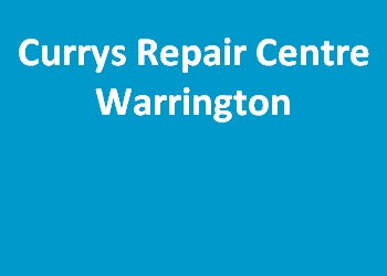 Currys Repair Centre Warrington