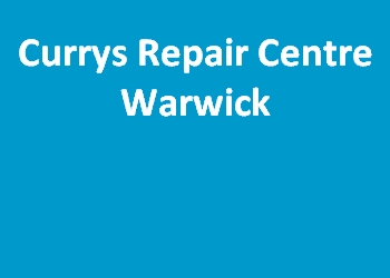 Currys Repair Centre Warwick