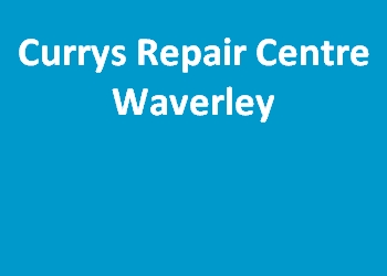 Currys Repair Centre Waverley