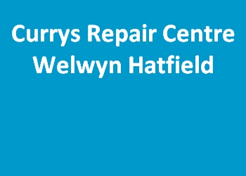 Currys Repair Centre Welwyn Hatfield
