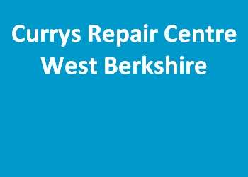 Currys Repair Centre West Berkshire