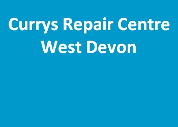 Currys Repair Centre West Devon