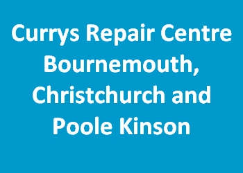 Currys Repair Centre Bournemouth, Christchurch and Poole Kinson