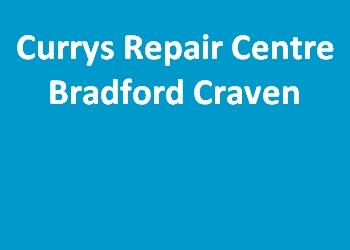 Currys Repair Centre Bradford Craven